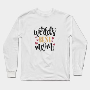 World's Best Mom Long Sleeve T-Shirt